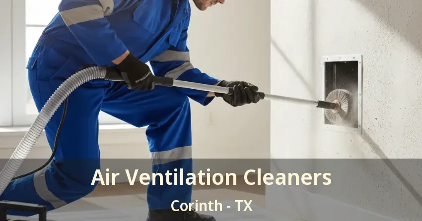 Air Ventilation Cleaners Corinth - TX
