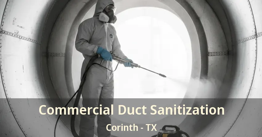 Commercial Duct Sanitization Corinth - TX