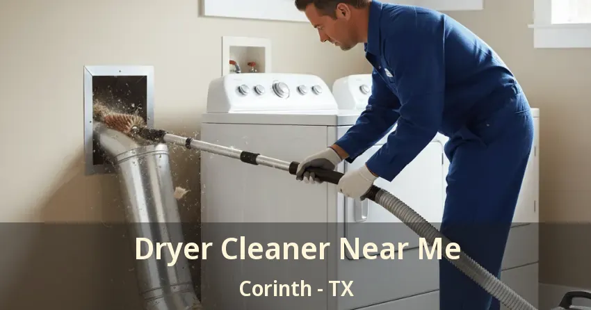 Dryer Cleaner Near Me Corinth - TX