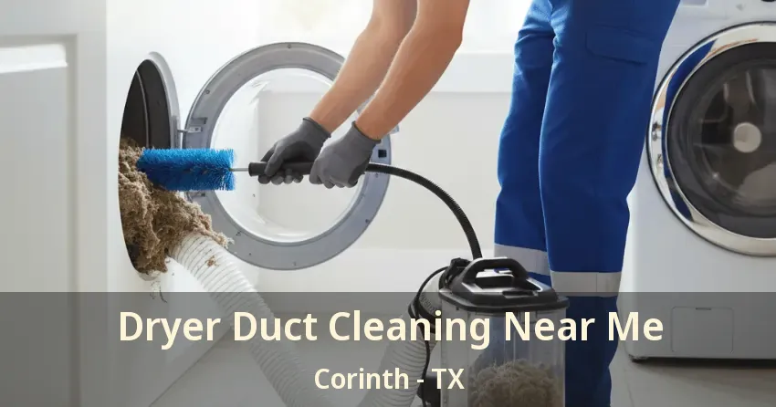 Dryer Duct Cleaning Near Me Corinth - TX