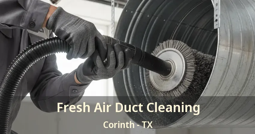 Fresh Air Duct Cleaning Corinth - TX