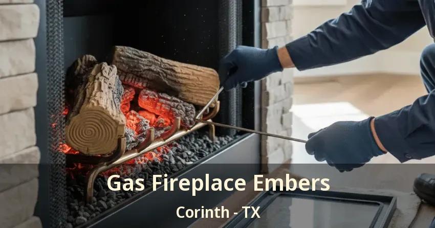 Gas Fireplace Embers Corinth - TX