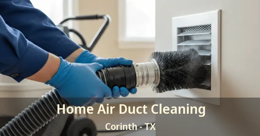 Home Air Duct Cleaning Corinth - TX