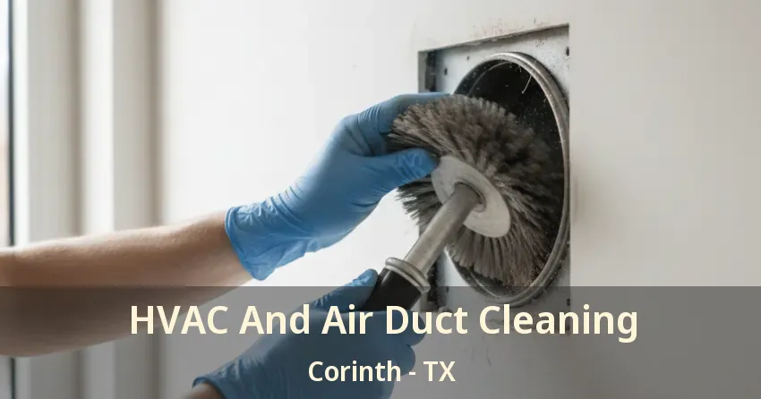 HVAC And Air Duct Cleaning Corinth - TX