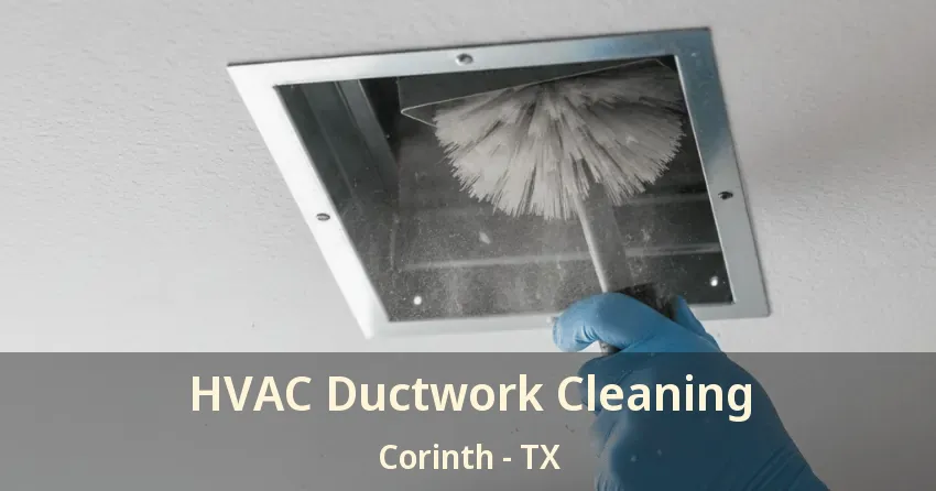 HVAC Ductwork Cleaning Corinth - TX