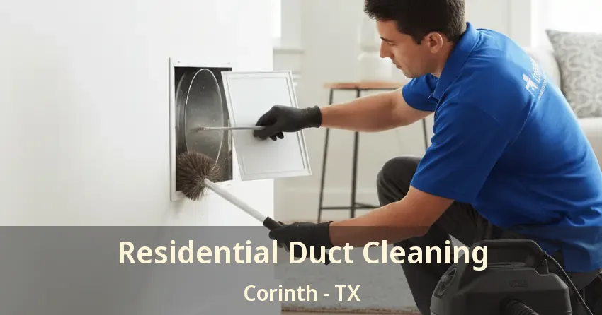 Residential Duct Cleaning Corinth - TX