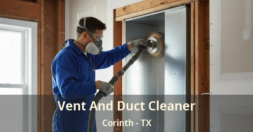Vent And Duct Cleaner Corinth - TX Vent And Duct Cleaner Corinth - TX